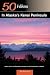 50 Hikes In Alaska's Kenai Peninsula (50 Hikes)