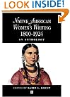 Native American Women's Writing: An Anthology c. 1800 - 1924 (Blackwell Anthologies)
