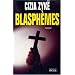 Blasph�mes : M�moires du diable