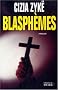 Blasph�mes : M�moires du diable