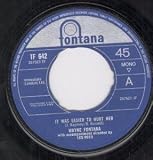 IT WAS EASIER TO HURT HER 7" (45)