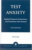 Test Anxiety: Applied Research, Assessment, and Treatment Interventions