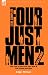The Complete Four Just Men: Volume 2-The Law of the Four Just Men & The Three Just Men
