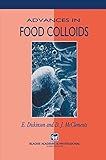 Advances in food colloids