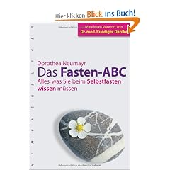 Das Fasten-ABC: Alles, was Sie beim Selberfasten wissen m�ssen