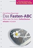 Bild zu: Das Fasten-ABC: Alles, was Sie beim Selberfasten wissen m&uuml;ssen