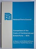 Comparison of the costs of continental and British ports, 1974 : a report