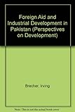 Foreign aid and industrial development in Pakistan