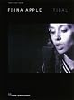 Fiona Apple - Tidal - Piano/Vocal/Guitar Artist Songbook