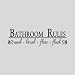 Bathroom Rules...Bathroom Wall Quotes Words Sayings Removable Vinyl Lettering (6