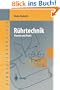 R�hrtechnik: Theorie und Praxis (Chemische Technik Verfahrenstechnik)