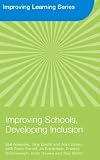 Improving Schools, Developing Inclusion Improving Schools, Developing Inclusion
