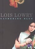 Gathering Blue (The Giver Trilogy)