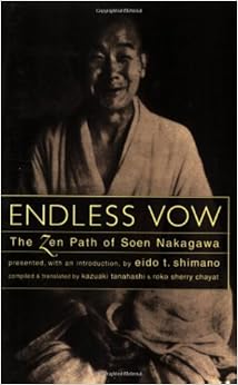 Endless Vow The Zen Path of Soen Nakagawa (9781570621628