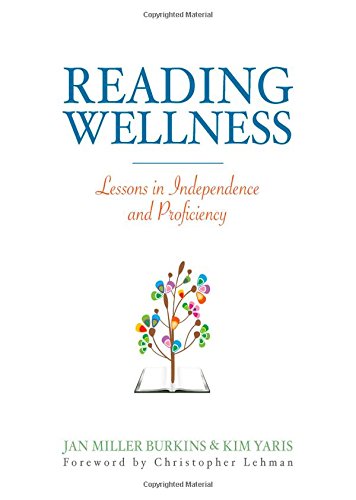 Reading Wellness: Lessons in Independence and Proficiency