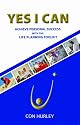 Yes I Can: Achieve Success with the Life-Planning Toolkit