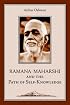Ramana Maharshi and the Path of Self-Knowledge