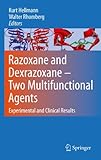 Razoxane and dexrazoxane - two multifunctional agents : experimental and clinical results