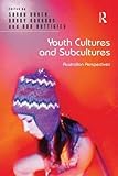 Youth cultures and subcultures : Australian perspectives