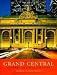 Grand Central (Gateway to a Million Lives) Book