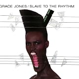Slave to the Rhythmvon "Grace Jones"