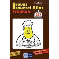 Brauns Brauereiatlas Franken: Mit gro�er �bersichtlicher Stra�enkarte