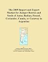 The 2009 Import and Export Market for Juniper Berries and Seeds of Anise, Badian, Fennel, Coriander, Cumin, or Caraway in Argentina