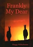 Frankly my dear