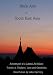 Black Arts in South East Asia - Adventures in Thailand, Laos and Cambodia by John Harvey