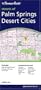 The Thomas Guide Streets of Palm Springs Desert Cities