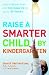 Raise a Smarter Child by Kindergarten by David, M.D./ Colman, Carol Perlmutter ISBN B001EE787O