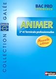Animer 1e et Tle Professionnelles Bac Pro Commerce