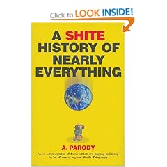 A Shite History of Nearly Everything