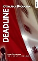 Deadline. Es gibt Entdeckungen, &uuml;ber die man ewig schweigen sollte!