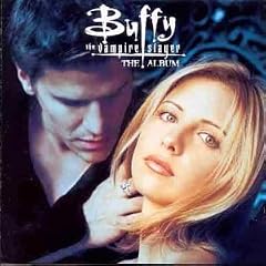 Buffy the Vampire Slayer : The Album