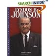 Lyndon B. Johnson (Presidential Leaders) by Debbie Levy