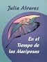 En El Tiempo de Las Mariposas (Spanish Edition)