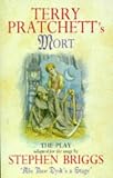 Mort: The Play (Discworld Series)