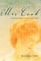 Mrs Cook: The Real and Imagined Life of the Captain's Wife