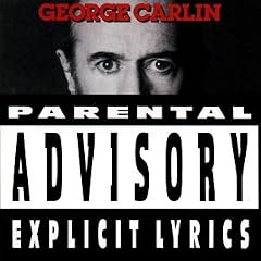 George Carlin - Parental Advisory Explicit Lyrics