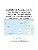 The 2007-2012 World Outlook for New Oil Pumps for Internal Combustion Engines Excluding Aircraft and Gasoline Automotive Engines and Gas Turbines