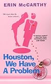 Houston, We Have a Problem
