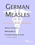 German Measles - A Medical Dictionary, Bibliography, and Annotated Research Guide to Internet References
