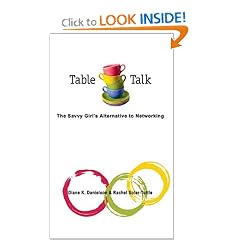 Table Talk: The Savvy Girl's Alternative to Networking