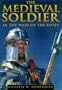 The Medieval Soldier in the Wars of the Roses