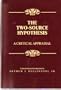 The Two-Source Hypothesis: A Critical Appraisal