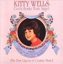 God's Honky Tonk Angel: The First Queen of Country Music