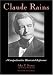 Claude Rains: A Comprehensive Illustrated Reference to His Work in Film, Stage, Radio, Television and Recordings