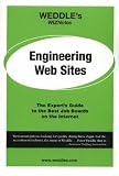 Engineering Web Sites: The Expert's Guide to the Best Job Boards on the Net (Weddle's WizNotes)