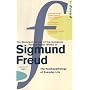 The Complete Psychological Works of Sigmund Freud: "The Psychopathology of Everyday Life" v. 6